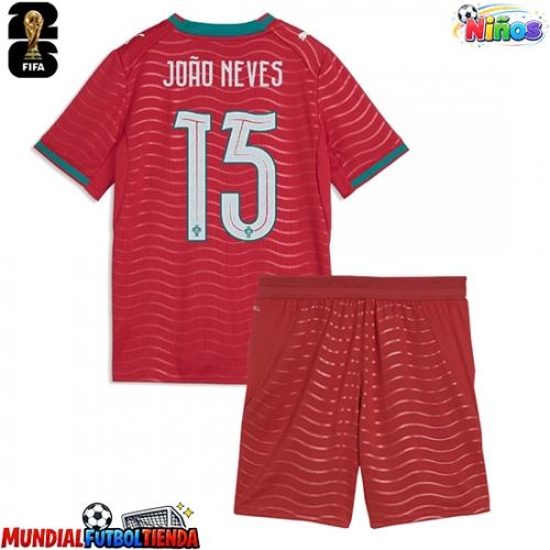 Camiseta Portugal Joao Neves #15 Primera Equipación Replica Mundial 2026 para niños mangas cortas (+ Pantalones cortos)